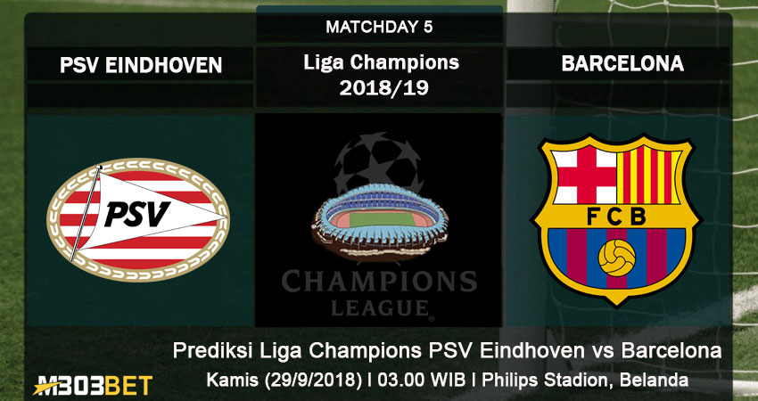 PSV Eindhoven vs Barcelona 29 November 2018
